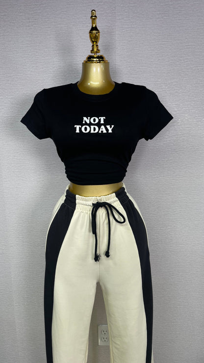 NOT TODAY TEE